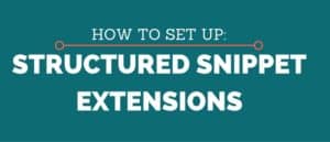 How to set up structured snippet extensions featured image